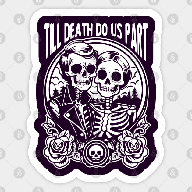 Till Death Do Us Part Sticker by artslaves